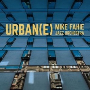 Fahie Mike - Urban(E) in the group CD / Jazz/Blues at Bengans Skivbutik AB (3842202)