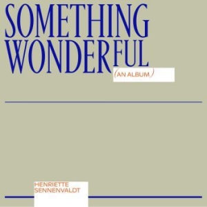 Sennenvaldt Henriette - Something Wonderful in the group CD / Pop at Bengans Skivbutik AB (3842217)