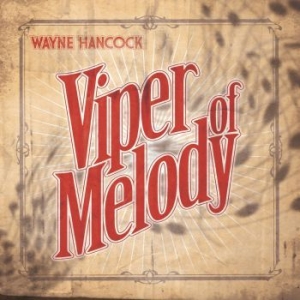 Hancock Wayne - Viper Of Melody in the group CD / Pop-Rock at Bengans Skivbutik AB (3842245)