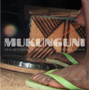 Mukunguni - New Recordings From Coast Province, in the group CD / Elektroniskt,World Music at Bengans Skivbutik AB (3842301)