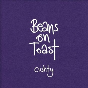 Beans On Toast - Cushty in the group CD / Pop at Bengans Skivbutik AB (3842629)