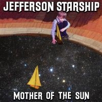 Jefferson Starship - Mother Of The Sun in the group CD / Pop-Rock at Bengans Skivbutik AB (3842898)