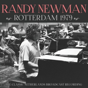Newman Randy - Rotterdam 1979 (Live Broadcast) in the group CD / Pop-Rock at Bengans Skivbutik AB (3842899)