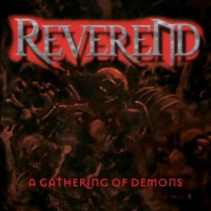 Reverend - A Gathering Of Demons in the group CD / Hårdrock/ Heavy metal at Bengans Skivbutik AB (3842910)