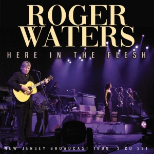 Waters Roger - Here In The Flesh 2 Cd (Live Broadc in the group CD / Pop-Rock at Bengans Skivbutik AB (3842914)