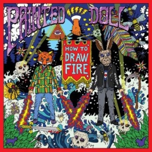 Painted Doll - How To Draw Fire in the group CD / Pop-Rock at Bengans Skivbutik AB (3842925)