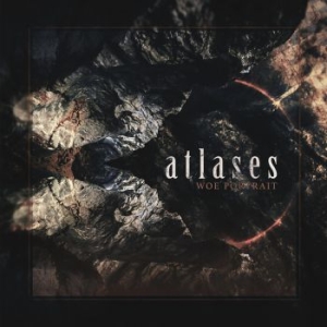 Atlases - Woe Portrait in the group CD / Hårdrock/ Heavy metal at Bengans Skivbutik AB (3843081)