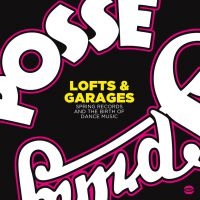 Various Artists - Lofts & Garages:Birth Of Dance Musi in the group CD / Dance-Techno,Pop-Rock at Bengans Skivbutik AB (3843520)