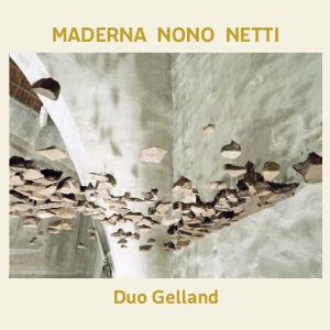 Duo Gelland - Maderna Nono Netti in the group Externt_Lager / at Bengans Skivbutik AB (3843775)
