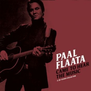 Flaata Paal - Came To Hear The Music in the group CD / Country at Bengans Skivbutik AB (3844174)