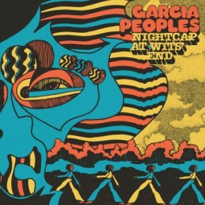 Garcia Peoples - Nightcap At Wits' End in the group CD / Rock at Bengans Skivbutik AB (3844468)