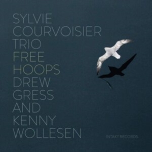 Sylvie Courvoisier Trio - Free Hoops in the group OTHER / Övrigt /  at Bengans Skivbutik AB (3844528)