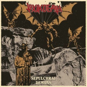 Töxik Death - Sepulchral Demons in the group CD / Hårdrock at Bengans Skivbutik AB (3844759)