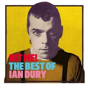 Ian Dury - Hit Me! The Best Of in the group CD / Pop-Rock at Bengans Skivbutik AB (3844789)