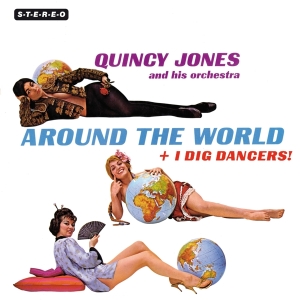Jones Quincy - Around The World + I Dig Dancers in the group CD / Jazz at Bengans Skivbutik AB (3845869)