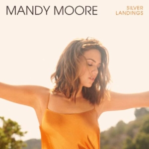 Mandy Moore - Silver Landings in the group OUR PICKS / Album Of The Year 2020 / Bengans Gbg City Årsbästa 2020 at Bengans Skivbutik AB (3845882)