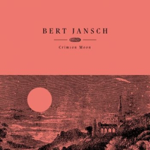 Jansch Bert - Crimson Moon in the group VINYL / Pop-Rock at Bengans Skivbutik AB (3846179)