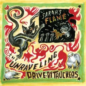 Drive-By Truckers - Unraveling B/W Sarah's Flame (Rsd) in the group We Tip / Record Store Day / RSD2013-2020 at Bengans Skivbutik AB (3846340)