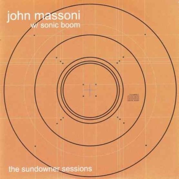 John Massoni And Sonic Boom - The Sundowner Sessions in the group VINYL / Rock at Bengans Skivbutik AB (3846626)