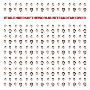TAILENDERS - #Tailendersoftheworlduniteandtakeover (C in the group OTHER / Pending at Bengans Skivbutik AB (3846663)