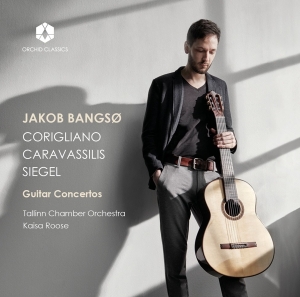 Jakob Bangso - Corigliano/Caravassilis/Siegel: Guitar Concertos in the group Externt_Lager / at Bengans Skivbutik AB (3846977)
