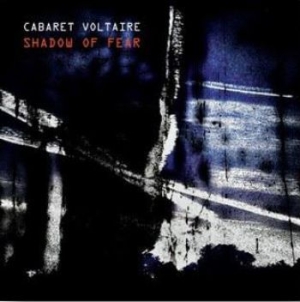 Cabaret Voltaire - Shadow Of Fear in the group VINYL / Pop-Rock at Bengans Skivbutik AB (3847258)