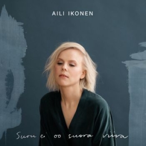 Aili Ikonen - Suru Ei Oo Suora Viiva in the group CD / Finsk Musik,Jazz at Bengans Skivbutik AB (3847494)