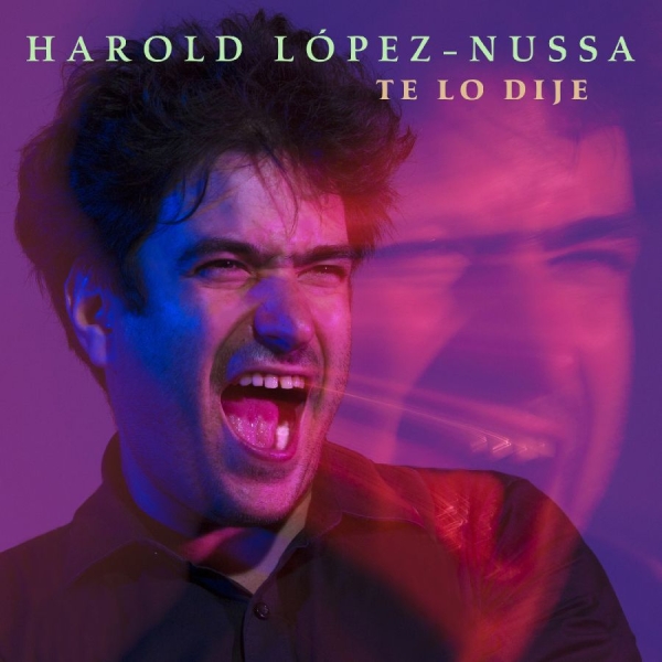 López-Nussa Harold - Te Lo Dije in the group OTHER / Övrigt / at Bengans Skivbutik AB (3847529)