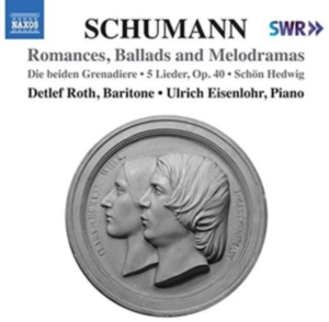 Schumann Robert - Romances, Ballads And Melodramas in the group Externt_Lager /  at Bengans Skivbutik AB (3847541)