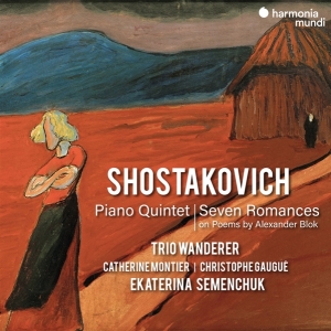 Trio Wanderer / Ekaterina Semenchuk - Shostakovich: Piano Quintet / Seven Roma in the group CD / Klassiskt,Övrigt at Bengans Skivbutik AB (3848464)