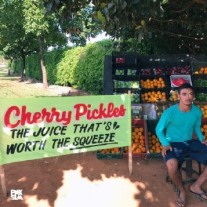 Cherry Pickles - Juice That's Worth The Squeeze in the group VINYL / Rock at Bengans Skivbutik AB (3848515)