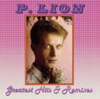 Lion P. - Greatest Hits & Remixes in the group CD / Dans/Techno at Bengans Skivbutik AB (3848569)