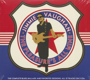 Jimmie Vaughan - Pleasure's All Mine in the group CD / Blues,Jazz at Bengans Skivbutik AB (3848593)
