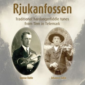 Dahle Johannes & Gunnar - Rjukanfossen, Traditional Hardanger in the group CD / Elektroniskt,World Music at Bengans Skivbutik AB (3848599)