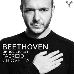 Chiovetta Fabrizio - Beethoven Op.109/110/111 in the group CD / Klassiskt,Övrigt at Bengans Skivbutik AB (3848650)