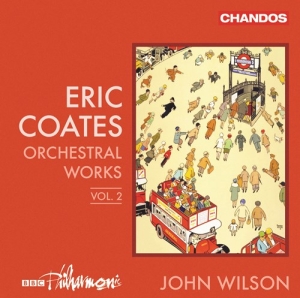 Coates Eric - Orchestral Works, Vol. 2 in the group CD / Upcoming releases / Classical at Bengans Skivbutik AB (3848673)