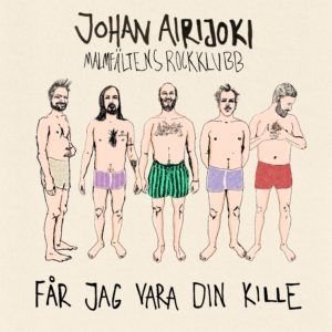 Johan Airijoki - Får Jag Vara Din Kille in the group VINYL / Pop-Rock at Bengans Skivbutik AB (3848769)