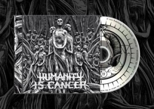 Humanity Is Cancer - Humanity Is Cancer (Mcd) in the group CD / Hårdrock at Bengans Skivbutik AB (3852454)