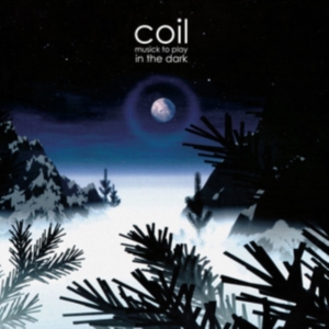 Coil - Musick To Play In The Dark in the group Labels / Woah Dad /  at Bengans Skivbutik AB (3860035)