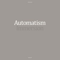 Automatism - Immersion in the group CD / New releases / Pop at Bengans Skivbutik AB (3860503)