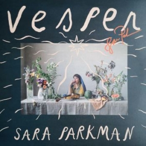 Parkman Sara - Vesper i gruppen VINYL / Pop-Rock,Svensk Musik,World Music hos Bengans Skivbutik AB (3865471)