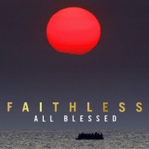 Faithless - All Blessed in the group Minishops / Faithless at Bengans Skivbutik AB (3866173)