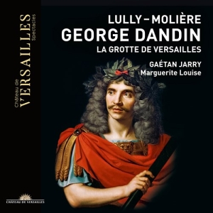 Lully Jean-Baptiste - George Dandin - La Grotte De Versai in the group CD / Upcoming releases / Classical at Bengans Skivbutik AB (3866178)
