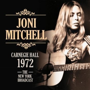 Mitchell Joni - Carnegie Hall 1972 in the group CD / Pop-Rock at Bengans Skivbutik AB (3867128)