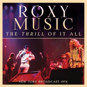 Roxy Music - Thrill Of It All (Live Broadcast 19 in the group CD / Hårdrock/ Heavy metal at Bengans Skivbutik AB (3867131)