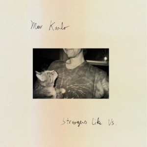 Karlo Mav - Strangers Like Us in the group VINYL / Rock at Bengans Skivbutik AB (3867277)