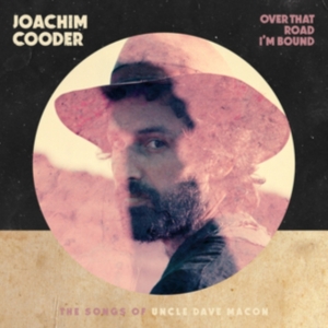 Joachim Cooder - Over That Road I'm Bound in the group CD / Pop-Rock at Bengans Skivbutik AB (3868224)