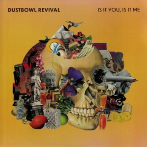 Dustbowl Revival - Is It You, Is It Me in the group CD / Pop-Rock at Bengans Skivbutik AB (3873872)