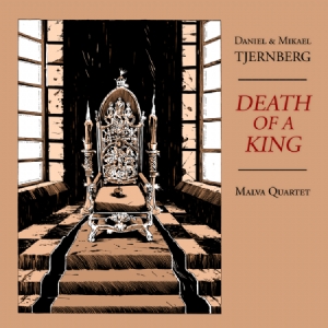 Daniel & Mikael Tjernberg Malva Quartet - Death of a King in the group CD / Pop at Bengans Skivbutik AB (3873973)