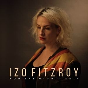 Fitzroy Izo - How the Mighty Fall in the group VINYL / RNB, Disco & Soul at Bengans Skivbutik AB (3882313)